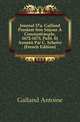 Journal D'a. Galland Pendant Son Sejour A Constantinople, 1672-1673, Publ. Et Annote Par C. Schefer (French Edition), Galland Antoine 