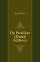 De Prediker (Dutch Edition), Jong Pieter 