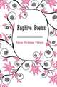 Fugitive Poems, Cairns Christiana Victoria 