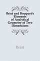 Briot and Bouquet's Elements of Analytical Geometry of Two Dimensions, Briot 