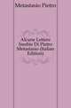 Alcune Lettere Inedite Di Pietro Metastasio (Italian Edition), Metastasio Pietro 