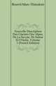 Nouvelle Description Des Glaciers Des Alpes, De La Savoie, De Suisse Et D'italie, Volume 1 (French Edition), Bourrit Marc-Theodore 