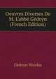 Oeuvres Diverses De M. L'abbe Gedoyn... (French Edition), Gedoyn Nicolas 