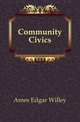Community Civics, Ames Edgar Willey 