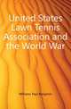 United States Lawn Tennis Association and the World War, Williams Paul Benjamin 