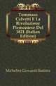 Tommaso Calvetti E La Rivoluzione Piemontese Del 1821 (Italian Edition), Michelini Giovanni Battista 