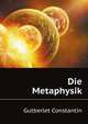 Die Metaphysik (German Edition), Gutberlet Constantin 