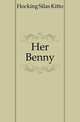 Her Benny, Hocking Silas Kitto 