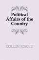 Political Affairs of the Country, John F. Collin 