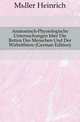 Anatomisch-Physiologische Untersuchungen Uber Die Retina Des Menschen Und Der Wirbelthiere (German Edition), Mueller Heinrich 