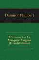 Memoire Sur Le Marquis D'argens (French Edition), Damiron Philibert 