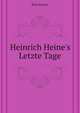 Heinrich Heine's Letzte Tage (German Edition), Krinitz Elise 