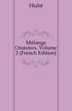 Melange Oratoires, Volume 2 (French Edition), Maurice Lesage d 