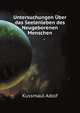 Untersuchungen Uber Das Seelenleben Des Neugeborenen Menschen (German Edition), Kussmaul Adolf 