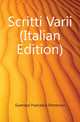 Scritti Varii (Italian Edition), Guerrazzi Francesco Domenico 