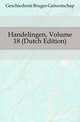 Handelingen, Volume 18 (Dutch Edition), Geschiedenis Bruges Genootschap 
