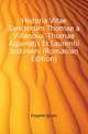 Historia Vitae Sanctorum Thomae a Villanova, Thomae Aquinatis Et Laurentii Justiniani (Romanian Edition), Feigerle Ignatz 