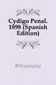 Codigo Penal. 1898 (Spanish Edition), #Honduras 