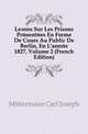 Lecons Sur Les Prisons Presentees En Forme De Cours Au Public De Berlin, En L'annee 1827, Volume 2 (French Edition), Mittermaier Carl Joseph 