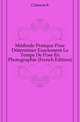 Methode Pratique Pour Determiner Exactement Le Temps De Pose En Photographie (French Edition), Clement R 