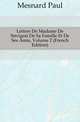 Lettres De Madame De Sevigne De Sa Famille Et De Ses Amis, Volume 2 (French Edition), Mesnard Paul 