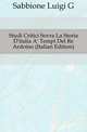 Studi Critici Sovra La Storia D'italia A' Tempi Del Re Ardoino (Italian Edition), Sabbione Luigi G 