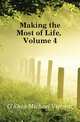 Making the Most of Life, Volume 4, O'Shea, Michael Vincent 