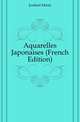 Aquarelles Japonaises (French Edition), Joubert Henri 