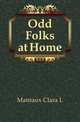 Odd Folks at Home, Mateaux Clara L. 