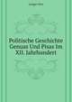 Politische Geschichte Genuas Und Pisas Im Xii. Jahrhundert (German Edition), Langer Otto 