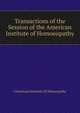 Transactions of the ... Session of the American Institute of Homoeopathy, #American Institute Of Homeopathy 
