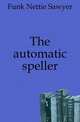 The automatic speller, Funk Nettie Sawyer 