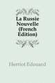La Russie Nouvelle (French Edition), Herriot Edouard 