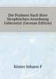 Die Psalmen Nach Ihrer Strophischen Anordnung Uebersetzt (German Edition), Koester Johann F 