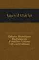 Galeries Historiques Du Palais De Versailles, Volume 1 (French Edition), Gavard Charles 
