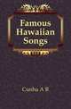 Famous Hawaiian Songs, Cunha A R 