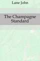 The Champagne Standard, Lane John 