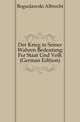 Der Krieg in Seiner Wahren Bedeutung Fuer Staat Und Volk (German Edition), Boguslawski Albrecht 