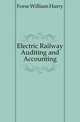 Electric Railway Auditing and Accounting, Forse William Harry 