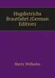Hugdietrichs Brautfahrt (German Edition), Hertz Wilhelm 