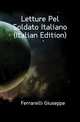 Letture Pel Soldato Italiano (Italian Edition), Ferrarelli Giuseppe 