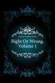 Right Or Wrong, Volume 1, Jewsbury Geraldine Endsor 