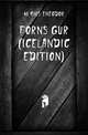 Fornsoegur (Icelandic Edition), Moebius Theodor 
