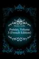 Poesies, Volume 3 (French Edition), Mendes Catulle 