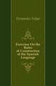 Exercises On the Rules of Construction of the Spanish Language, Fernandez Felipe 