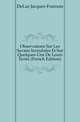 Observations Sur Les Savans Incredules Et Sur Quelques-Uns De Leurs Ecrits (French Edition), DeLuc Jacques-Francois 