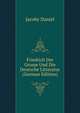 Friedrich Der Grosse Und Die Deutsche Litteratur (German Edition), Jacoby Daniel 
