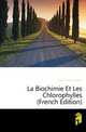 La Biochimie Et Les Chlorophylles (French Edition), Etard Alexandre Leon 