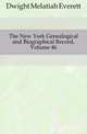 The New York Genealogical and Biographical Record, Volume 46, Dwight Melatiah Everett 