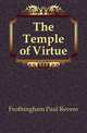 The Temple of Virtue, Frothingham Paul Revere 